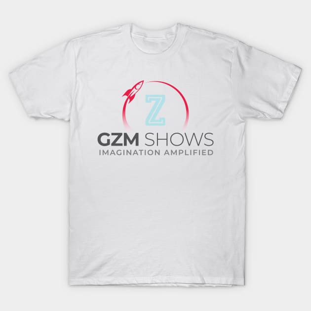 GZM Shows: Imagination Amplifies T-Shirt by GZM Podcasts